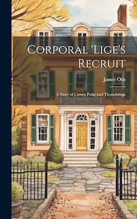 Front cover_Corporal 'Lige's Recruit