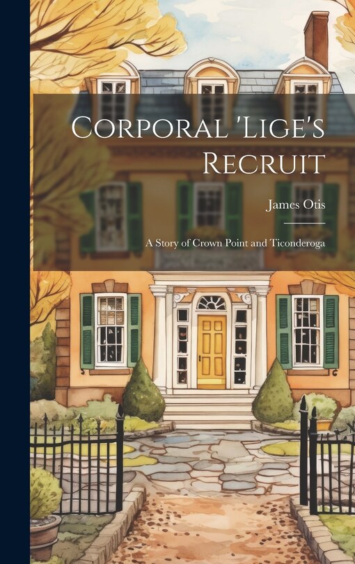 Front cover_Corporal 'Lige's Recruit