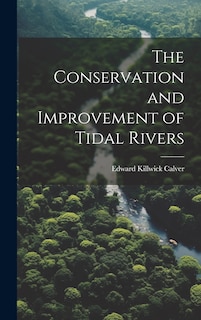 Front cover_The Conservation and Improvement of Tidal Rivers
