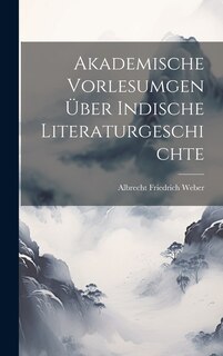 Couverture_Akademische Vorlesumgen über Indische Literaturgeschichte