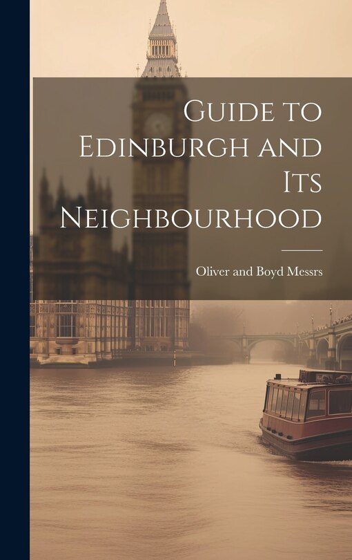 Front cover_Guide to Edinburgh and its Neighbourhood