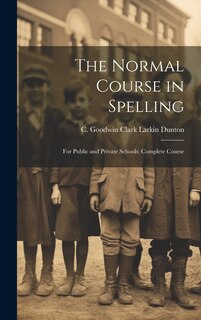 Front cover_The Normal Course in Spelling