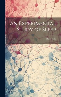 Front cover_An Experimental Study of Sleep