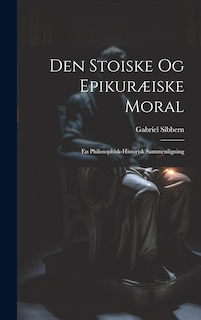 Front cover_Den Stoiske og Epikuræiske Moral
