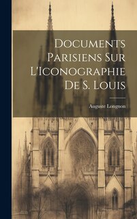 Front cover_Documents Parisiens sur L'Iconographie de S. Louis