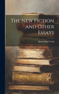 Front cover_The New Fiction and Other Essays