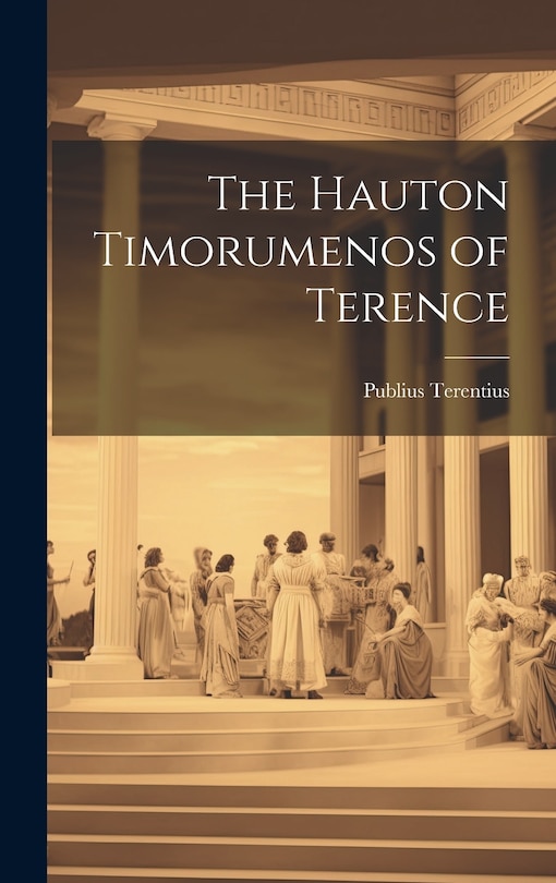 Front cover_The Hauton Timorumenos of Terence