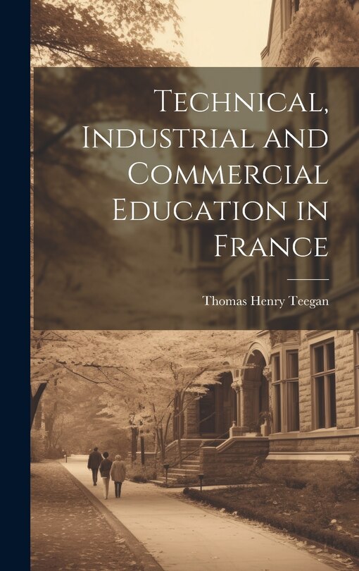 Front cover_Technical, Industrial and Commercial Education in France