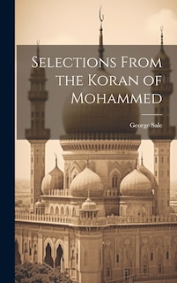 Front cover_Selections From the Koran of Mohammed