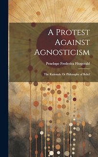 Front cover_A Protest Against Agnosticism