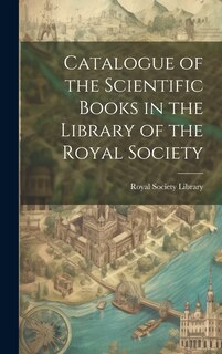 Front cover_Catalogue of the Scientific Books in the Library of the Royal Society