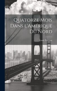 Front cover_Quatorze mois dans l'Am&eacute;rique du Nord