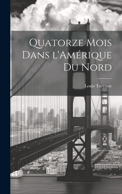 Front cover_Quatorze mois dans l'Am&eacute;rique du Nord