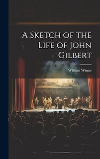 Front cover_A Sketch of the Life of John Gilbert