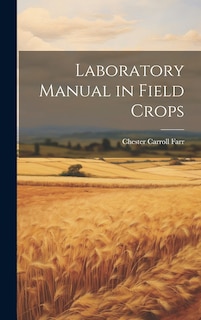 Front cover_Laboratory Manual in Field Crops