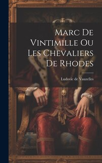 Couverture_Marc de Vintimille ou les Chevaliers de Rhodes
