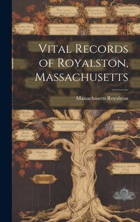 Couverture_Vital Records of Royalston, Massachusetts