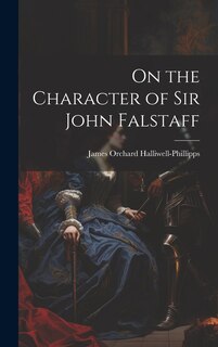 Front cover_On the Character of Sir John Falstaff