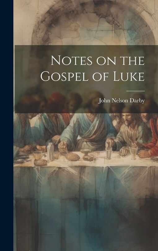 Couverture_Notes on the Gospel of Luke