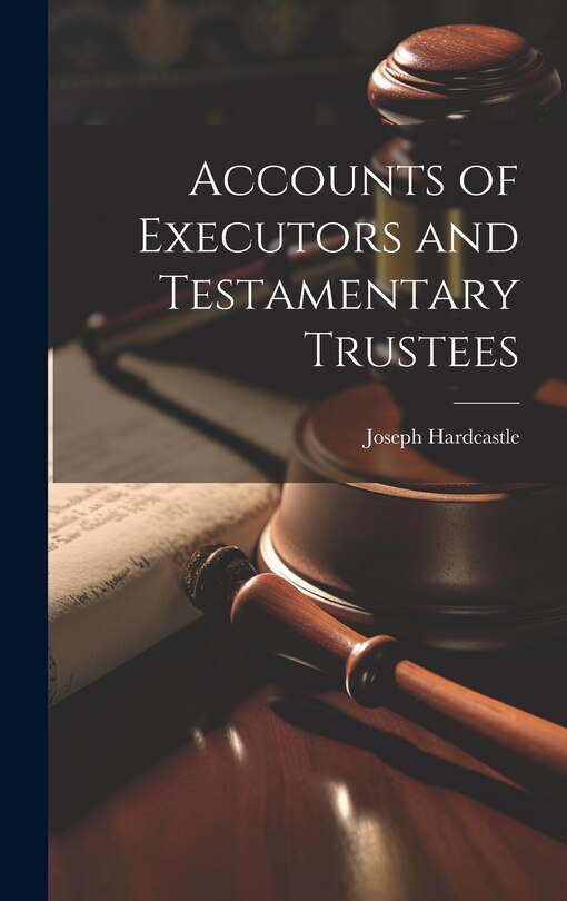 Couverture_Accounts of Executors and Testamentary Trustees