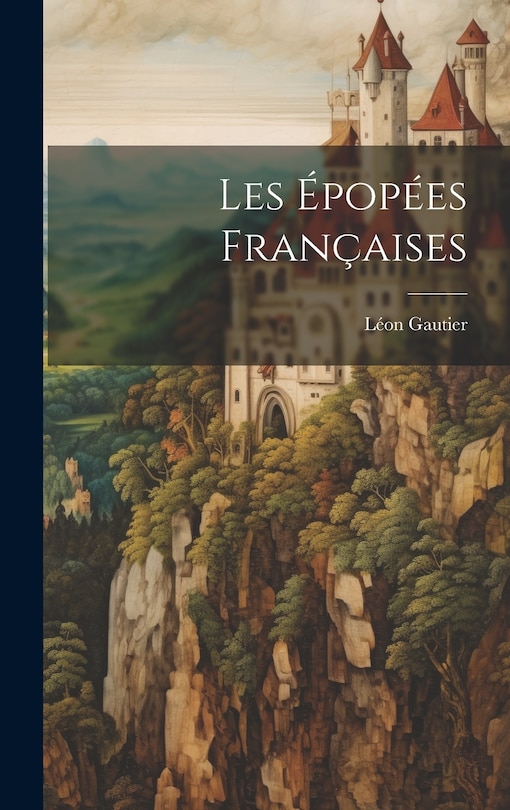 Couverture_Les &Eacute;pop&eacute;es Fran&ccedil;aises