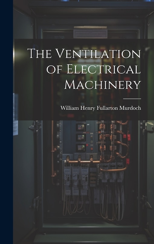 Front cover_The Ventilation of Electrical Machinery