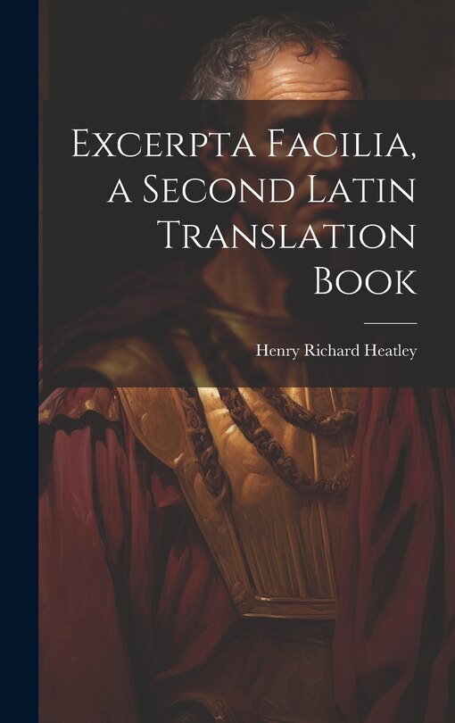 Couverture_Excerpta Facilia, a Second Latin Translation Book