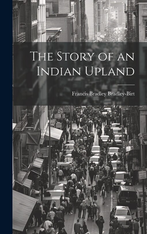 Front cover_The Story of an Indian Upland