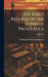 Front cover_The Early Records of the Town of Providence; Volume XI