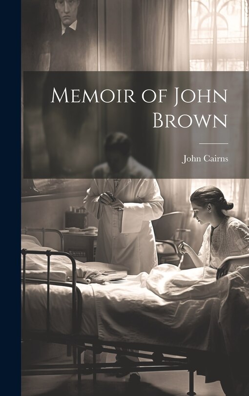 Front cover_Memoir of John Brown