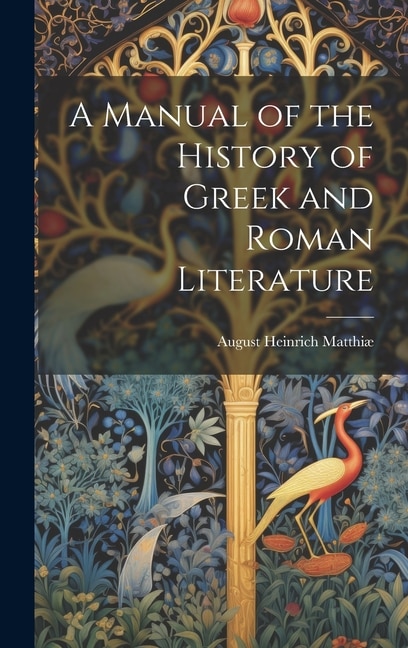Front cover_A Manual of the History of Greek and Roman Literature