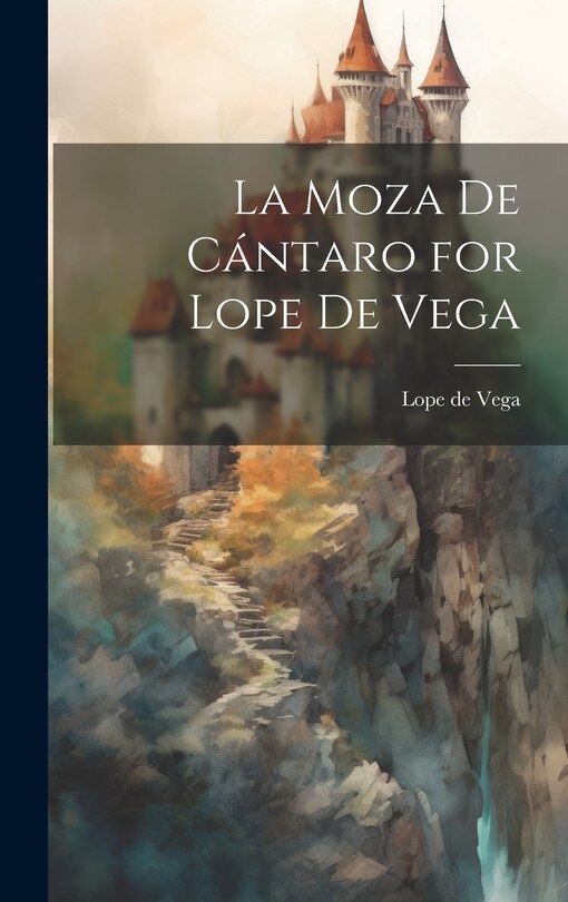 Front cover_La Moza de Cántaro for Lope de Vega