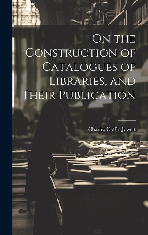Couverture_On the Construction of Catalogues of Libraries, and Their Publication