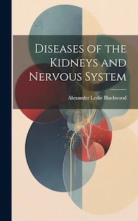 Couverture_Diseases of the Kidneys and Nervous System