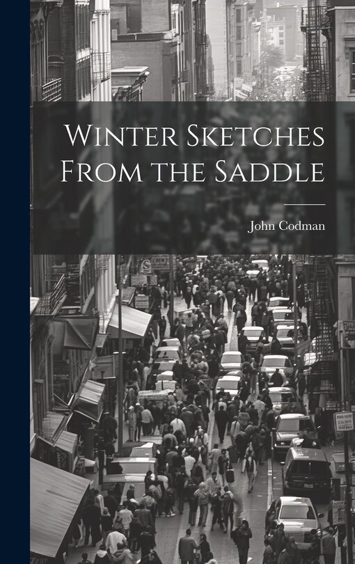 Couverture_Winter Sketches From the Saddle