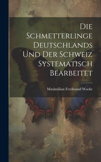 Front cover_Die Schmetterlinge Deutschlands und der Schweiz Systematisch Bearbeitet