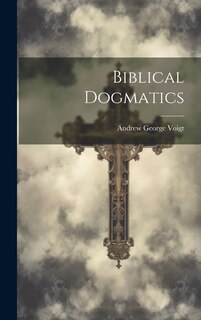 Front cover_Biblical Dogmatics