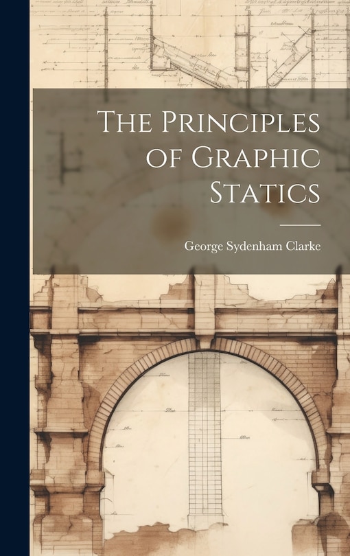 Front cover_The Principles of Graphic Statics