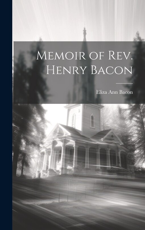 Couverture_Memoir of Rev. Henry Bacon