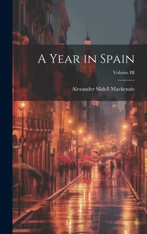 Front cover_A Year in Spain; Volume III