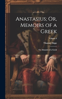 Couverture_Anastasius; Or, Memoirs of a Greek