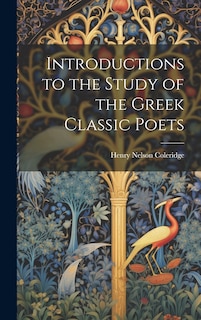 Front cover_Introductions to the Study of the Greek Classic Poets