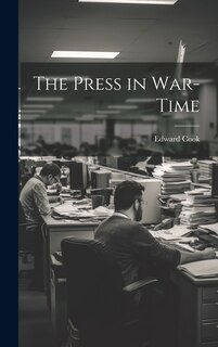 Front cover_The Press in War-Time