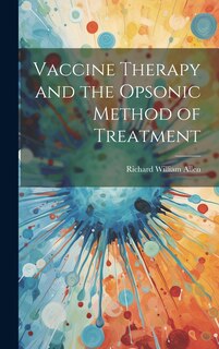 Front cover_Vaccine Therapy and the Opsonic Method of Treatment