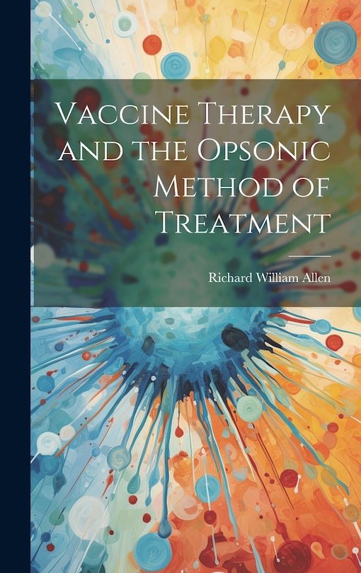 Front cover_Vaccine Therapy and the Opsonic Method of Treatment