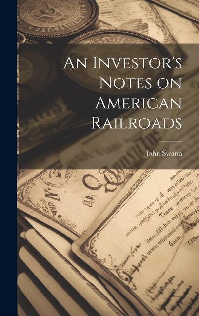Front cover_An Investor's Notes on American Railroads