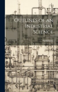 Couverture_Outlines of an Industrial Science