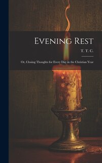 Couverture_Evening Rest; or, Closing Thoughts for Every Day in the Christian Year