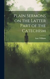 Front cover_Plain Sermons on the Latter Part of the Catechism