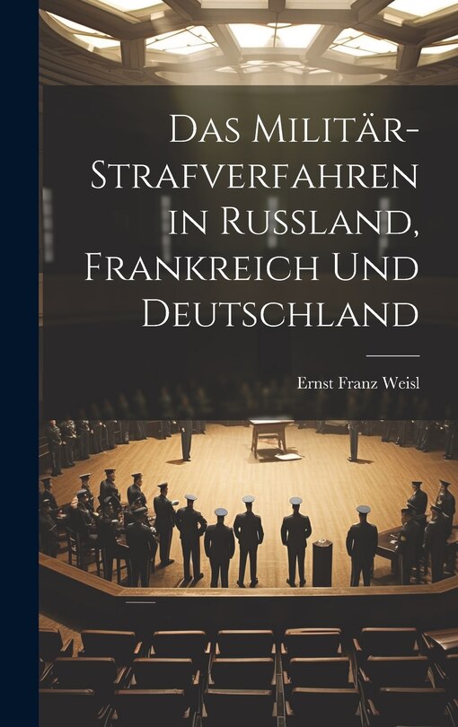 Couverture_Das Militär-Strafverfahren in Russland, Frankreich und Deutschland